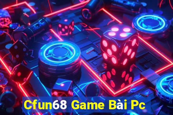 Cfun68 Game Bài Pc