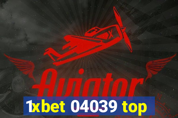 1xbet 04039 top