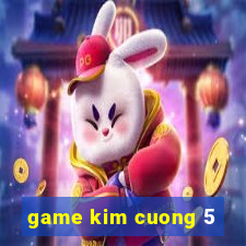 game kim cuong 5