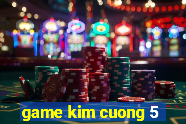 game kim cuong 5