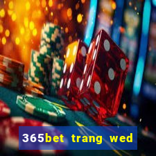 365bet trang wed thả trang wed