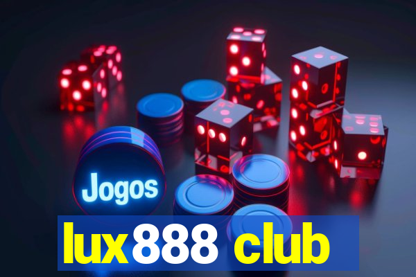 lux888 club