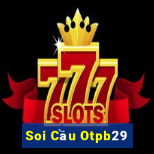 Soi Cầu Otpb29