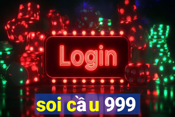 soi cầu 999