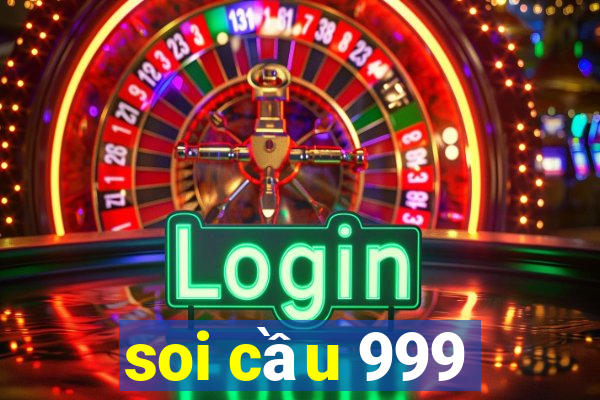 soi cầu 999