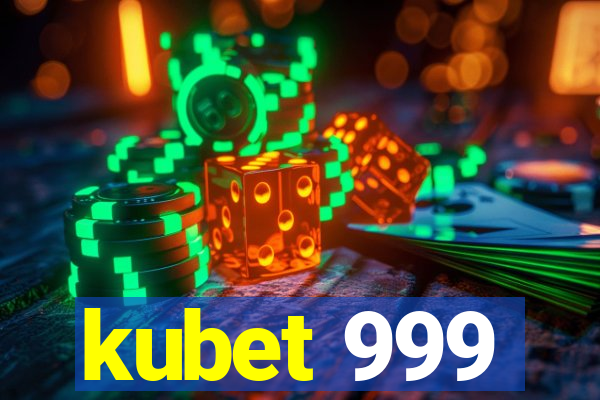 kubet 999