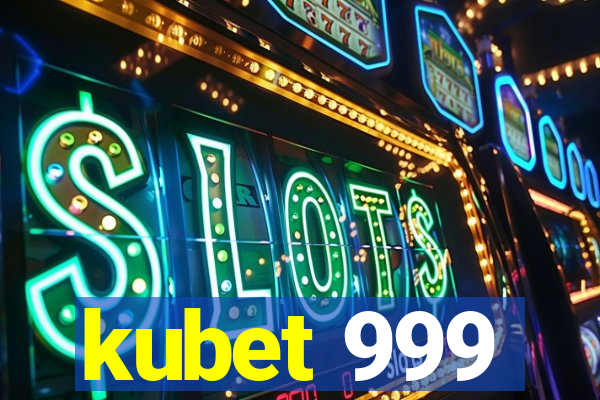 kubet 999