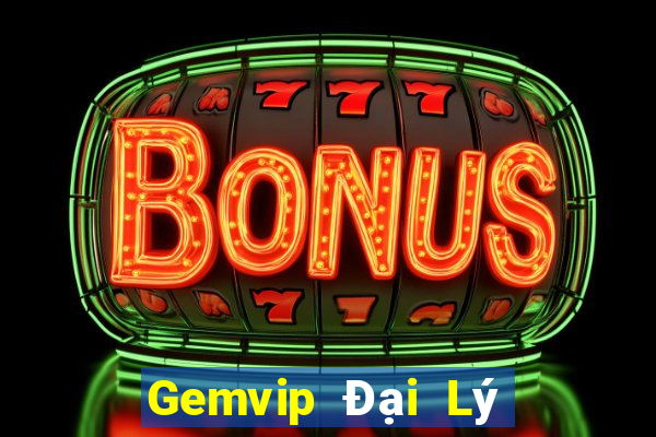 Gemvip Đại Lý Cấp 1 Game Bài