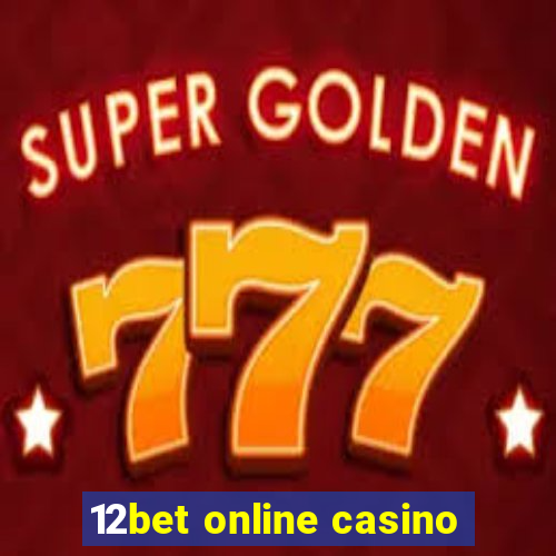 12bet online casino