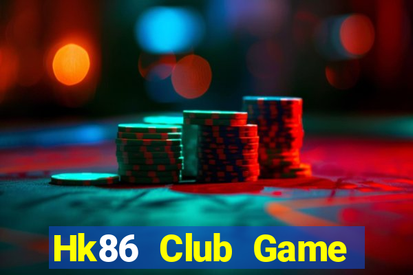 Hk86 Club Game Bài Phỏm Đổi Thưởng