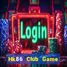 Hk86 Club Game Bài Phỏm Đổi Thưởng