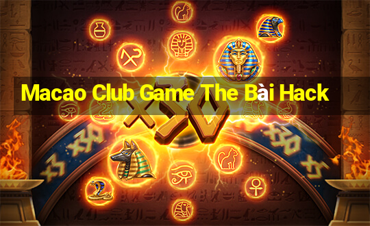 Macao Club Game The Bài Hack