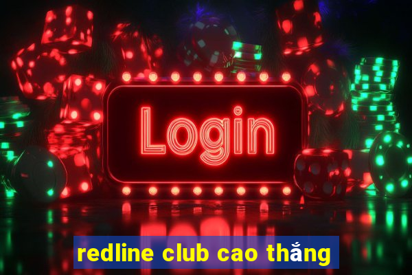 redline club cao thắng