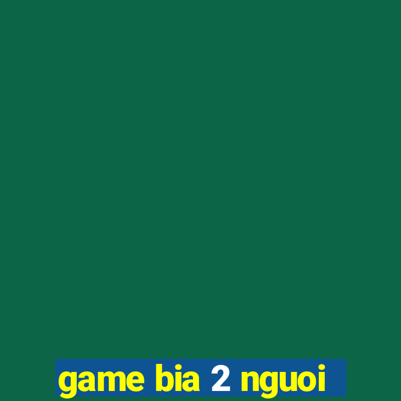 game bia 2 nguoi