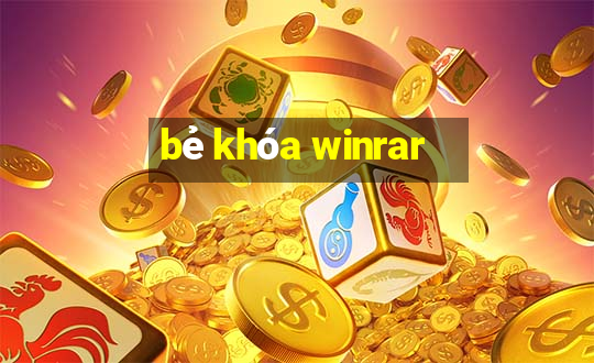 bẻ khóa winrar