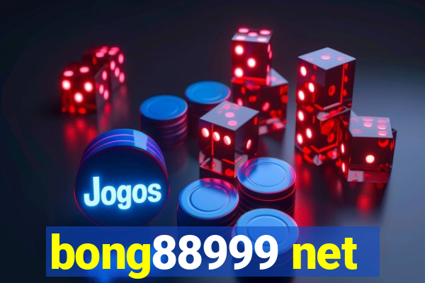 bong88999 net