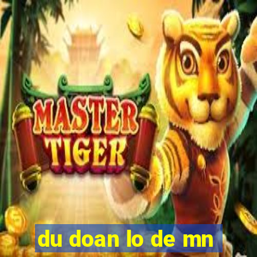 du doan lo de mn