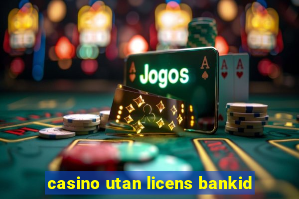 casino utan licens bankid