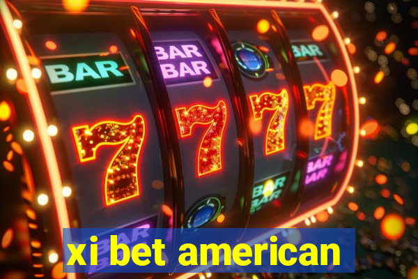 xi bet american