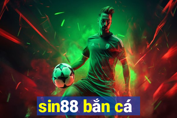 sin88 bắn cá