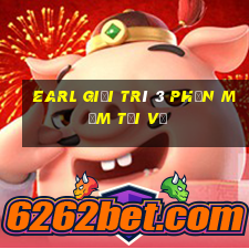 Earl giải trí 3 Phần mềm tải về