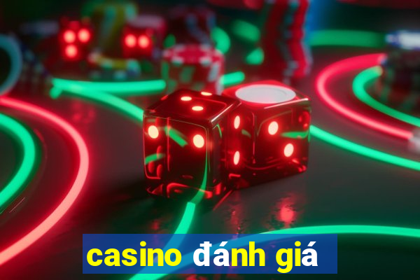 casino đánh giá