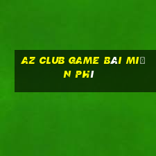 Az Club Game Bài Miễn Phí