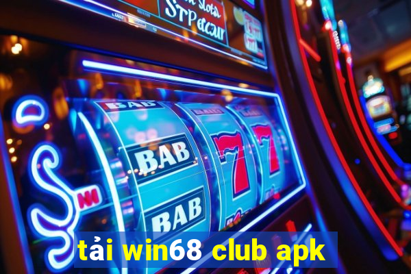 tải win68 club apk