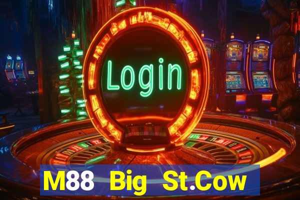 M88 Big St.Cow Tải về