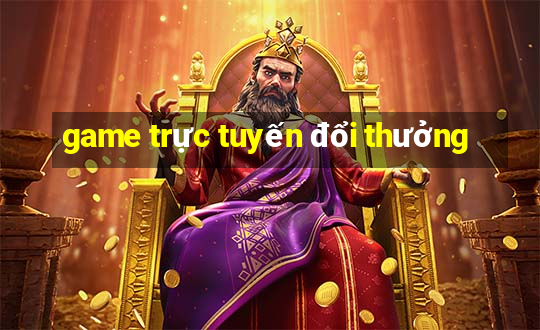 game trực tuyến đổi thưởng