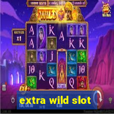 extra wild slot