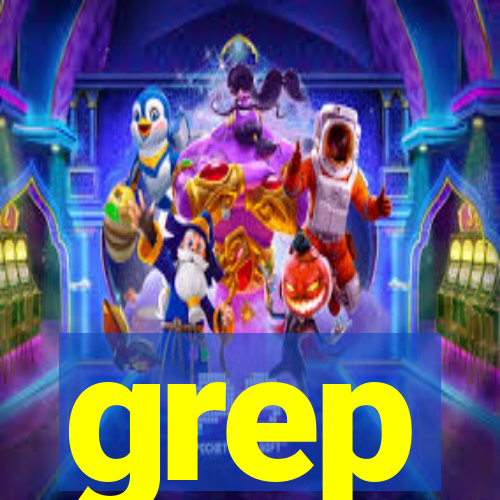 grep