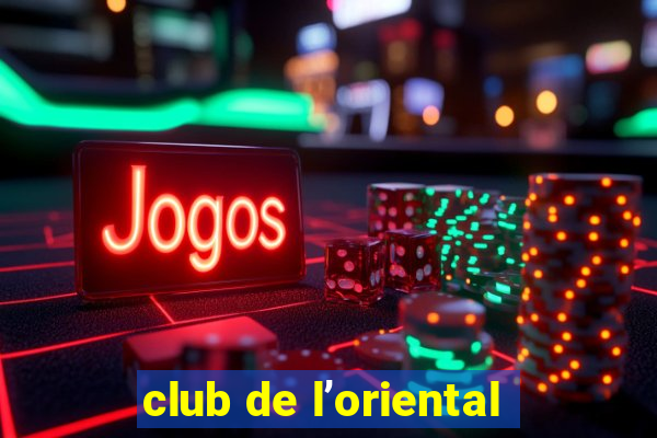 club de l’oriental