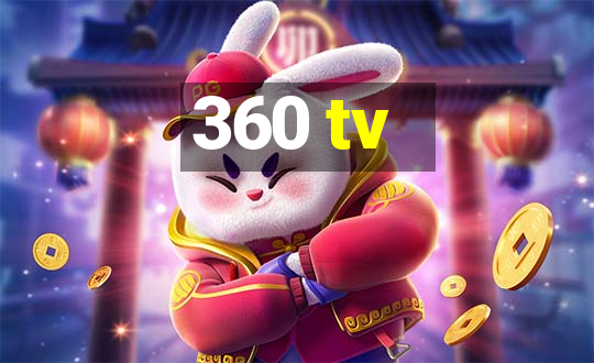 360 tv