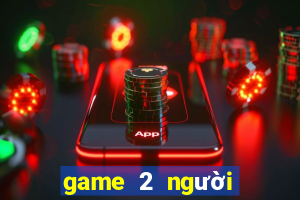 game 2 người trên máy tính