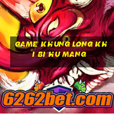 game khung long khi bi hu mang