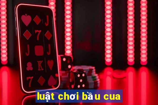 luật chơi bầu cua