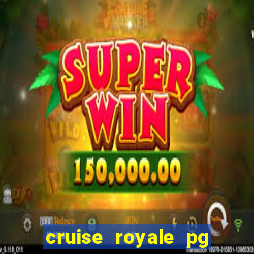 cruise royale pg slot png