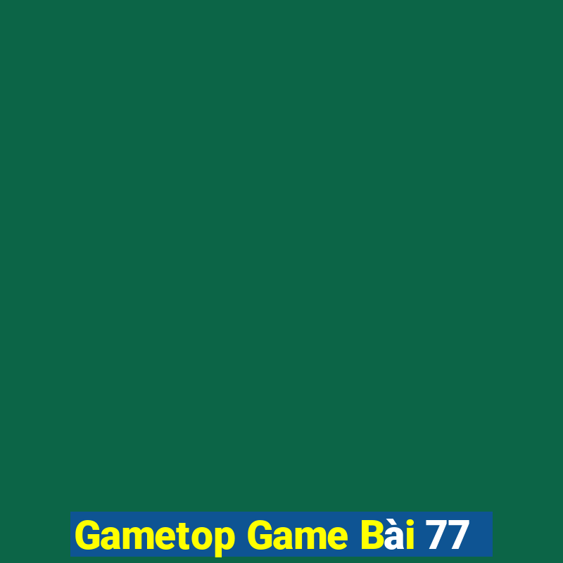 Gametop Game Bài 77