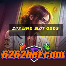 243 line slot odds