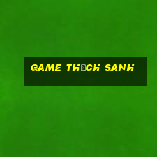 game thạch sanh