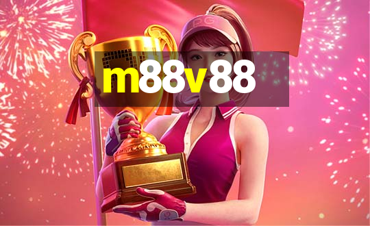 m88v88