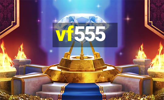 vf555