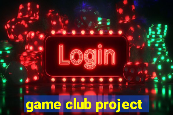 game club project