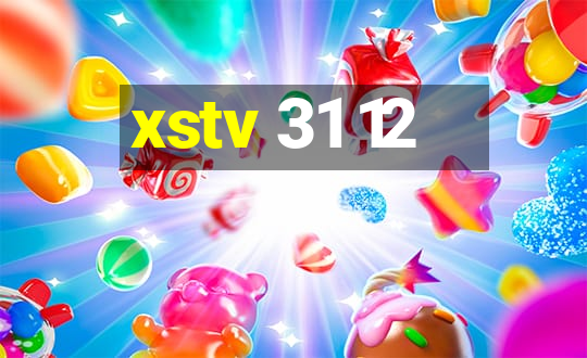 xstv 31 12