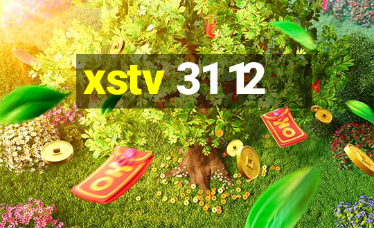 xstv 31 12