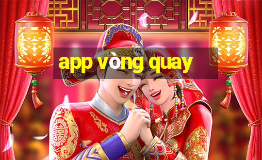 app vòng quay