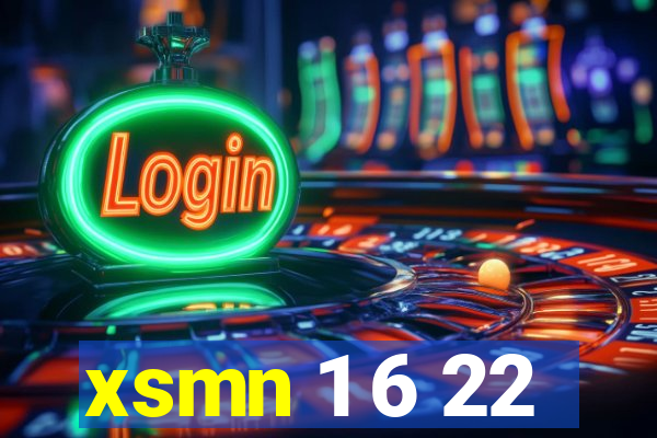 xsmn 1 6 22