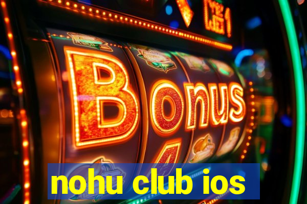 nohu club ios