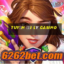 tuyển đại lý casino